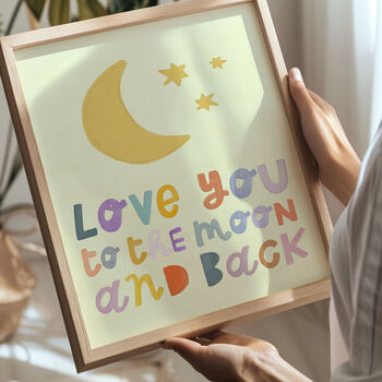 Love You To The Moon And Back Print, 2 of 2