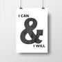I Can And I Will, Inspirational Typography Print, thumbnail 2 of 2