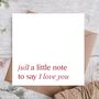 Little Note To Say I Love You Sympathy Card, thumbnail 1 of 3