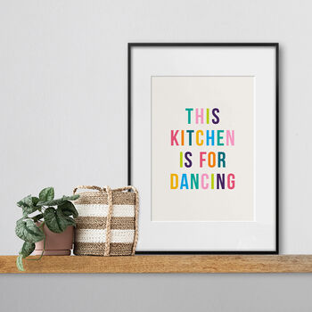 This Kitchen Is For Dancing, Colourful Kitchen Print, 3 of 3