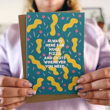 Miss You Card 'Always Here For Hugs, Pizza', 7 of 7