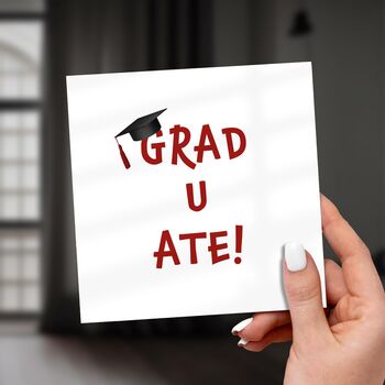 Grad U Ate Card – Funny Graduation Pun Card, 5 of 7