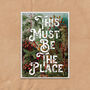 This Must Be The Place Quote Typography Art Print, thumbnail 3 of 4