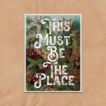 This Must Be The Place Quote Typography Art Print, 3 of 4