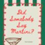 A4 Print, Did Somebody Say Martini, Green And Pink Stripe, Red Border, thumbnail 5 of 5