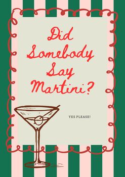 A4 Print, Did Somebody Say Martini, Green And Pink Stripe, Red Border, 5 of 5