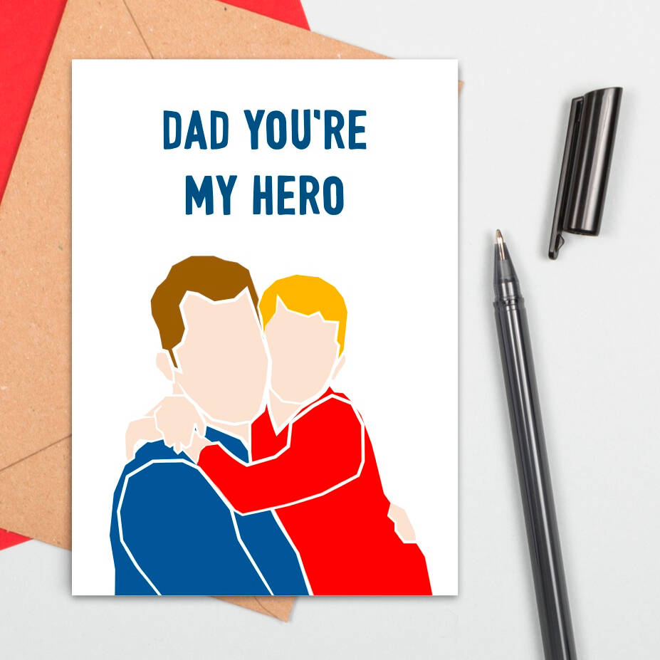 Dad You're My Hero Card By Adam Regester Design | notonthehighstreet.com