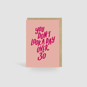 You Don't Look A Day Over 30! Turquoise Birthday Card, 2 of 4