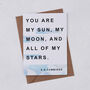 Anniversary Card ‘My Sun, My Moon’ E.E. Cummings Quote, thumbnail 1 of 2
