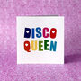 Disco Queen Card, thumbnail 1 of 3