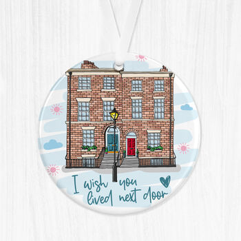 Personalised I Wish You Lived Next Door Ornament, 2 of 5