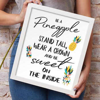 Be A Pineapple Inspirational Quote Typography Print, 2 of 4