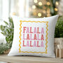 Fa La La Fun Christmas Cushion, thumbnail 3 of 4