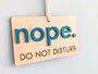 Don't Disturb Yep Nope Sign Door Hanger Wood 3D Acrylic, thumbnail 2 of 9