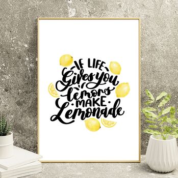 If Life Gives You Lemons Make Lemonade Print, 3 of 7