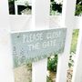 Personalised Cottage Garden Please Close The Gate Sign, thumbnail 2 of 6