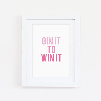Gin It To Win It Typography Print, 2 of 2