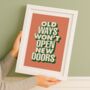Old Ways Won't Open New Doors Typography Print, thumbnail 1 of 5