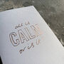 All Is Calm Or Is It? Hand Foiled Card, thumbnail 2 of 5