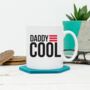 Daddy Cool Mug, thumbnail 1 of 2