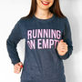 'Running On Empty' Sweatshirt, thumbnail 3 of 3