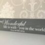 How Wonderful Life Is With You In The World Personalised Sign, thumbnail 3 of 4