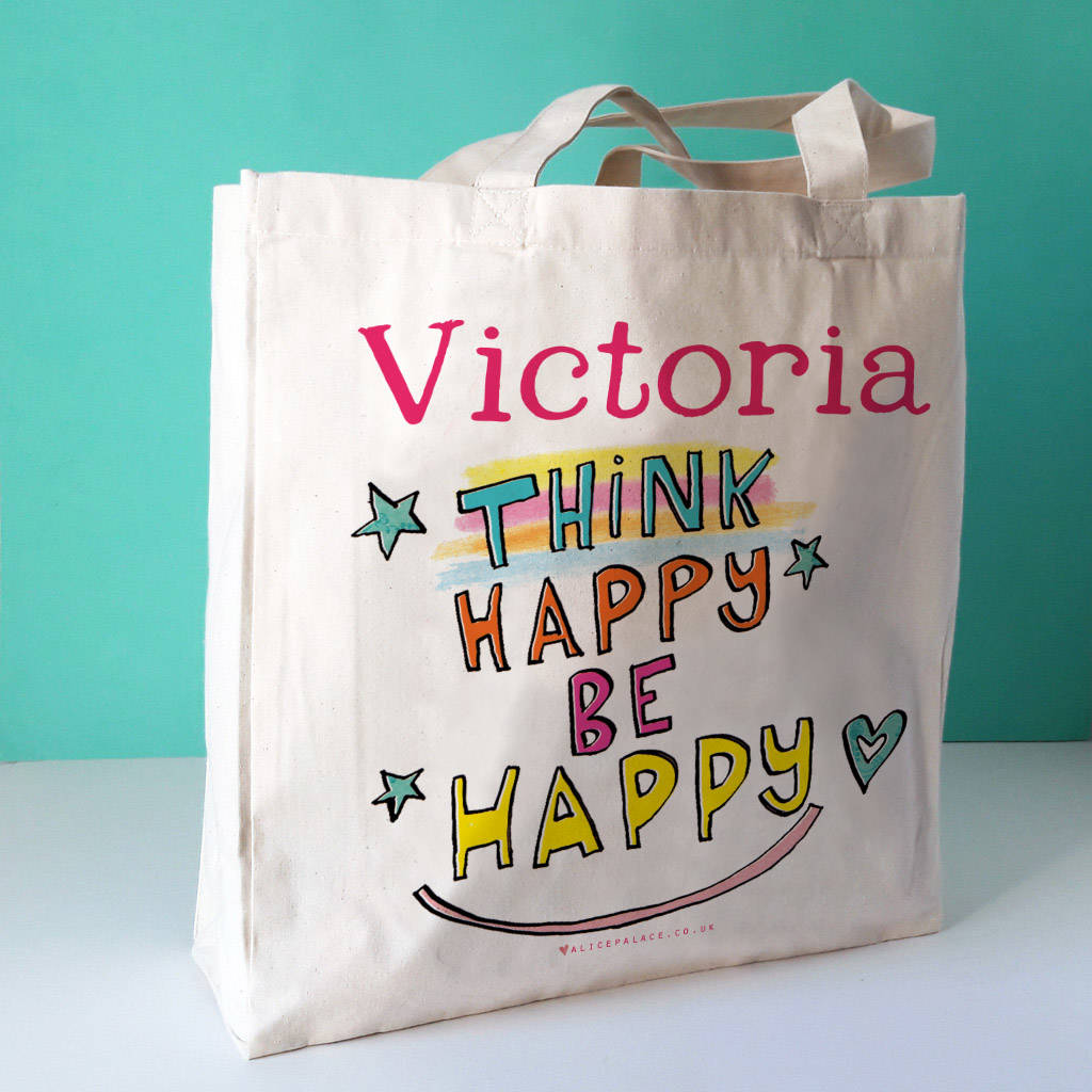 personalised think happy motivational canvas bag by alice palace ...