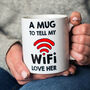 Funny Wi Fi Mug For Wife, thumbnail 1 of 3