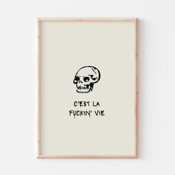 Skull C'est La Fuckin' Vie Wall Art Print, 2 of 3