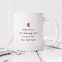 Personalised Mug 'Congrats You Clever Little Bean', thumbnail 2 of 3