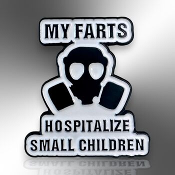 My Farts Hospitalize Small Children Gas Mask Enamel Pin Badge, Gift For Dad, Father's Day Gift, 3 of 8