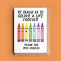 'Rainbow Crayons' Personalised Teacher Card, thumbnail 1 of 2