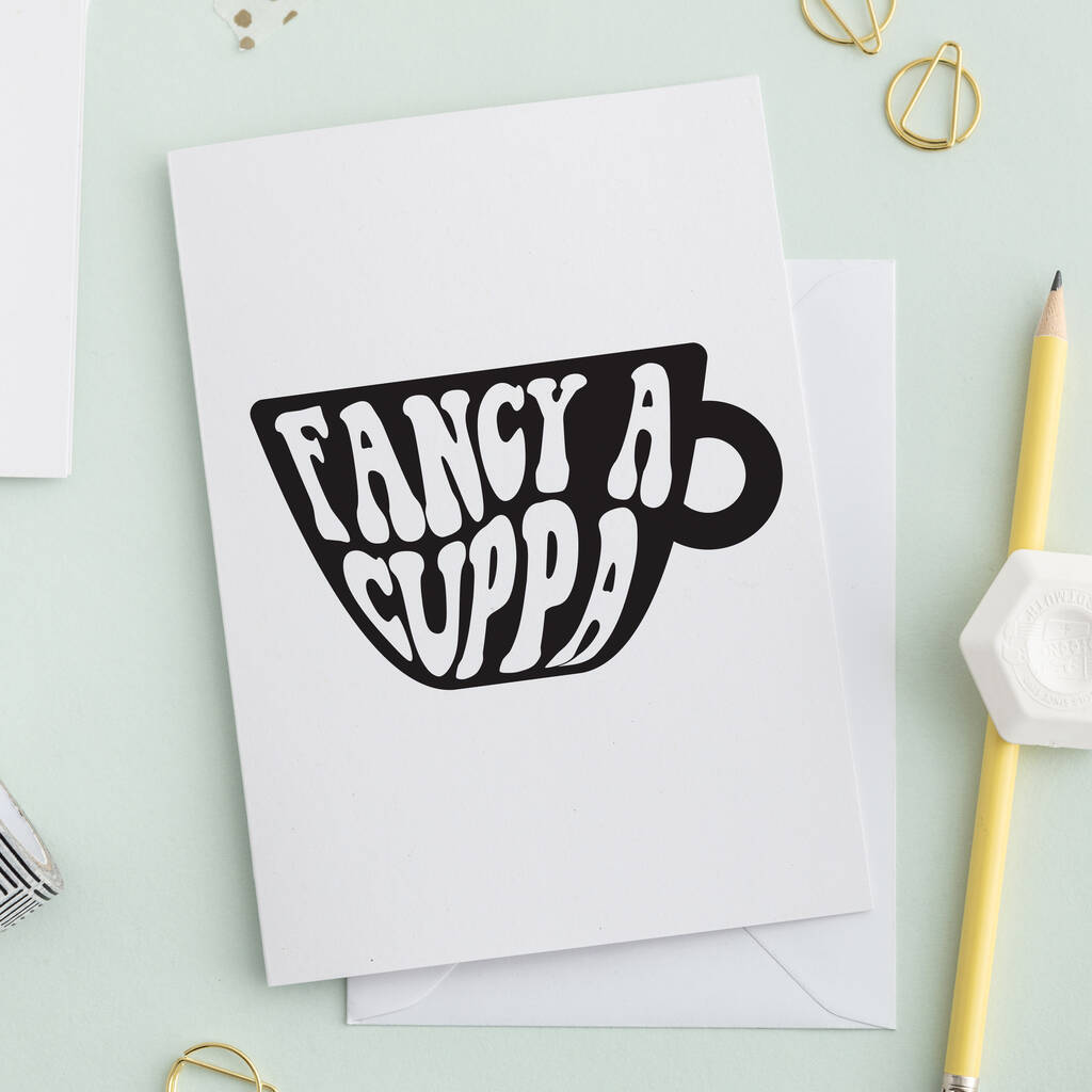 Fancy A Cuppa Greeting Card, 1 of 3