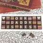 Our Or My Dad Or Daddy Is Best Chocolate Gift, thumbnail 3 of 4