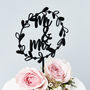 Mr And Mrs Floral Wreath Wedding Cake Topper, thumbnail 2 of 7