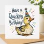 Quacking Birthday Card, thumbnail 1 of 2