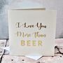 I Love You More Than… Valentines Gold Foil Card, thumbnail 3 of 6