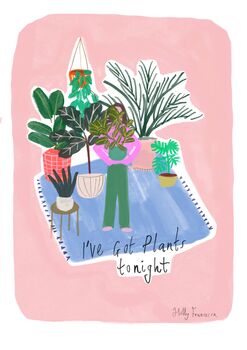 I've Got Plants Tonight Guilty Pleasure Art Print, 2 of 3
