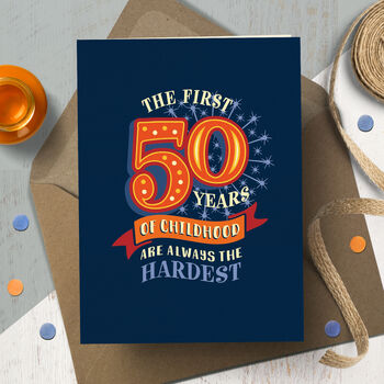 Funny 50th ‘Childhood’ Milestone Birthday Card By The Typecast Gallery ...