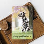 Personalised Pet Remembrance Photo Metal Wallet Card, thumbnail 2 of 5