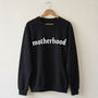 Ladies 'Motherhood' Sweatshirt, thumbnail 1 of 3