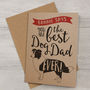 Best Dog Dad Ever 'A6 Size' Card, thumbnail 6 of 12