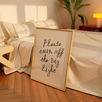 Please Turn Off The Big Light Bedroom Wall Art Print, 10 of 10