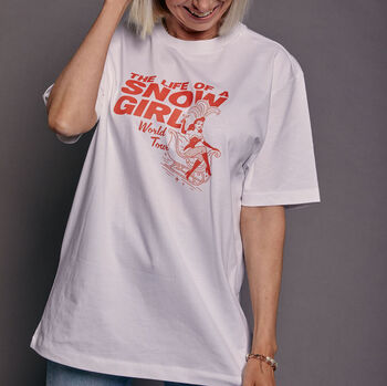 The Life Of A Snow Girl Christmas T Shirt, 4 of 10