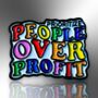 Prioritize People Over Profit Enamel Pin Badge, Birthday, Christmas, Friendship And Political Gifts, thumbnail 3 of 8