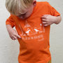 Childrens 'Lets Go On An Adventure' T Shirt, thumbnail 4 of 6