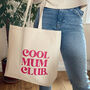 The Cool Mum Club Tote Bag, thumbnail 1 of 8