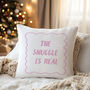 The Snuggle Is Real” Cushion Two Colours Available, thumbnail 1 of 6