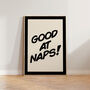 Good At Naps Nursery Kids Bedroom Wall Art Print, thumbnail 4 of 9