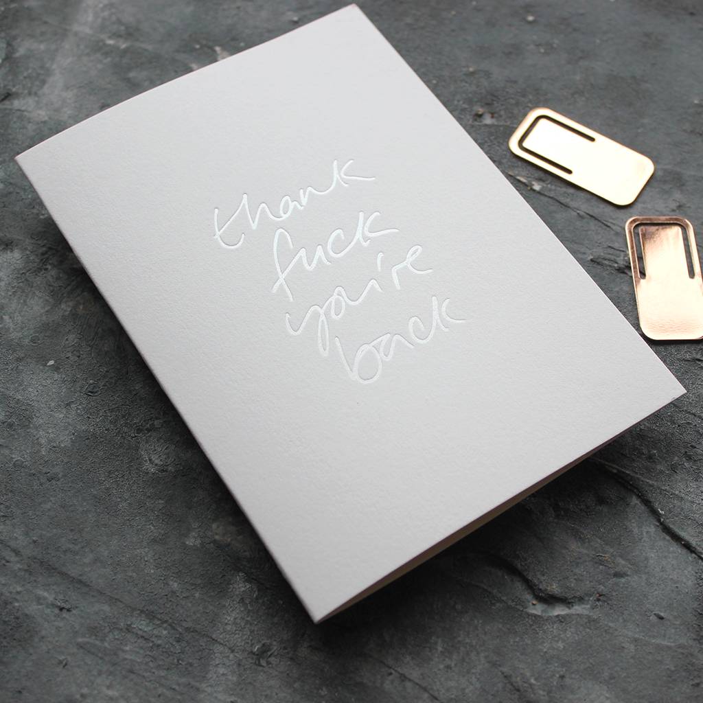 'thank Fuck You're Back' Rose Gold Foil Card By Text From A Friend ...